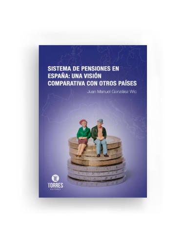 Sistema de pensiones en España. Una visión comparativa con otros países
