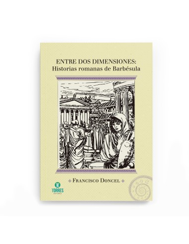 Entre dos dimensiones. Historias romanas de Barbésula